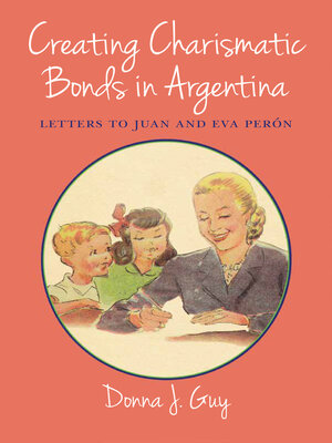 cover image of Creating Charismatic Bonds in Argentina